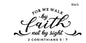 We Walk By Faith  Christian Decal