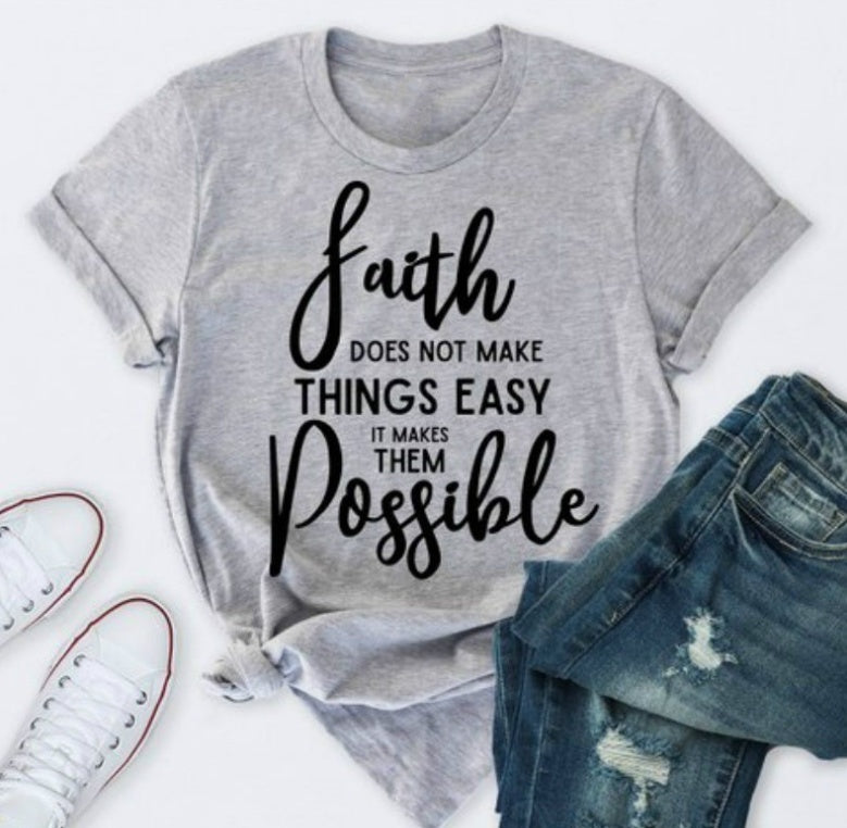 Foreign trade T-shirt Faith does not make things easy but possible Express