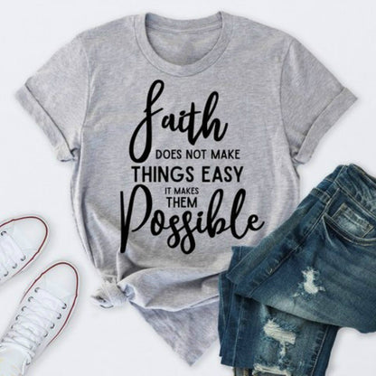 Foreign trade T-shirt Faith does not make things easy but possible Express
