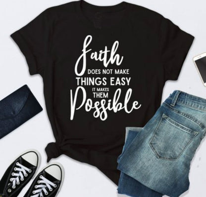 Foreign trade T-shirt Faith does not make things easy but possible Express