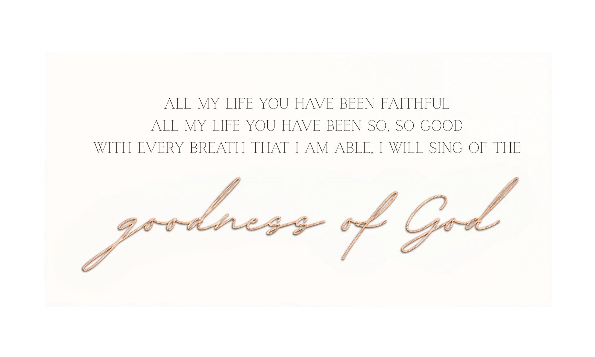 Goodness of God