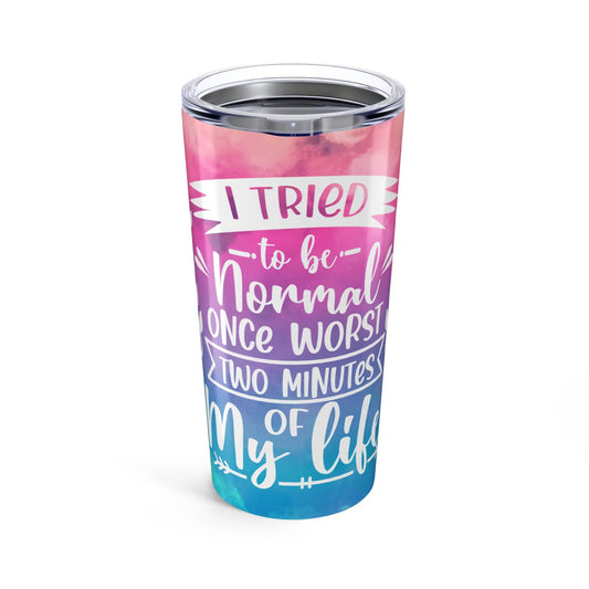 Tie-Dye Sassy 20Oz Tumbler | Fun, Quotes, Party Cup, Tie-Dye Cup, Gift for Friend, Stainless Steel