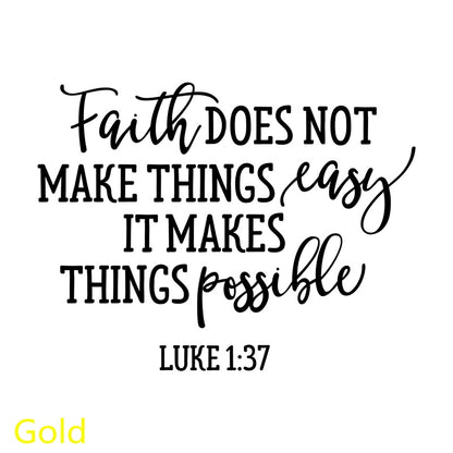 Faith Makes Things Possible  Christian Decal