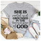 She Is Rooted And Grounded In The Love And Grace Of God T-Shirt