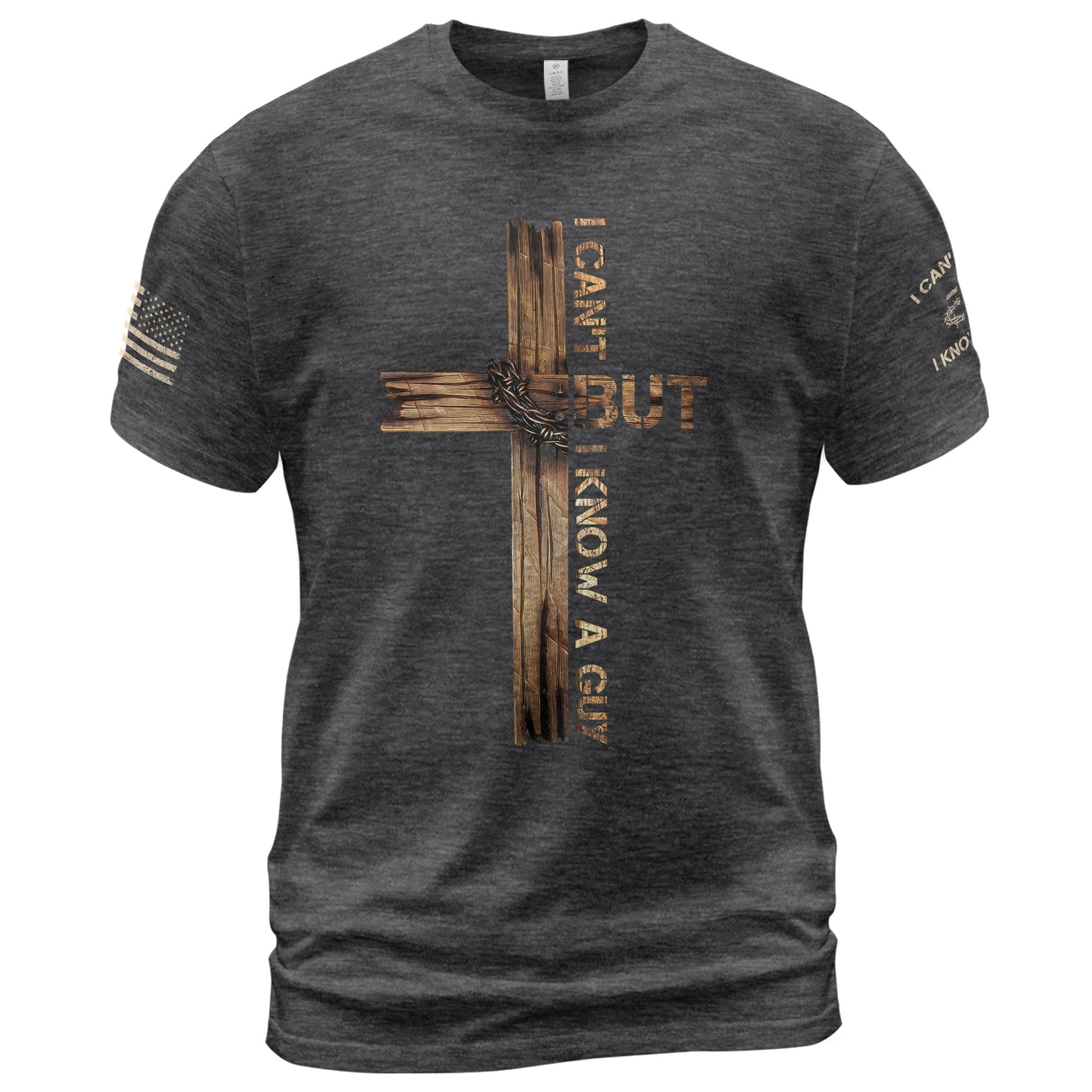I Cant But I Know A Guy T Shirt, Jesus Shirt, Christian Shirts for Men, Christian Shirts, Christian T Shirts 1