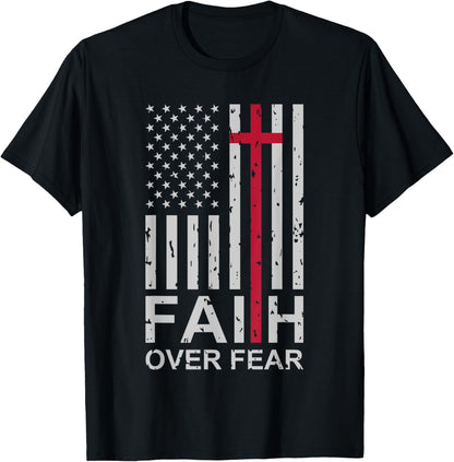 Christian Faith Over Fear US USA American Flag Religious T-Shirt