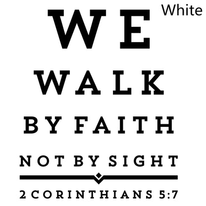 We Walk By Faith Not By Sight Christian Decal